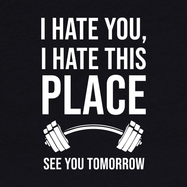 I Hate You, I Hate This Place, See You Tomorrow by sunima